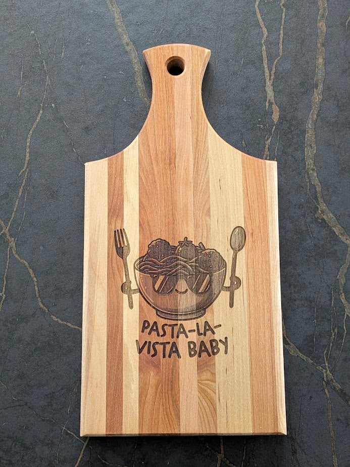 "Pasta La Vista Baby" Engraved Birch Bread Board