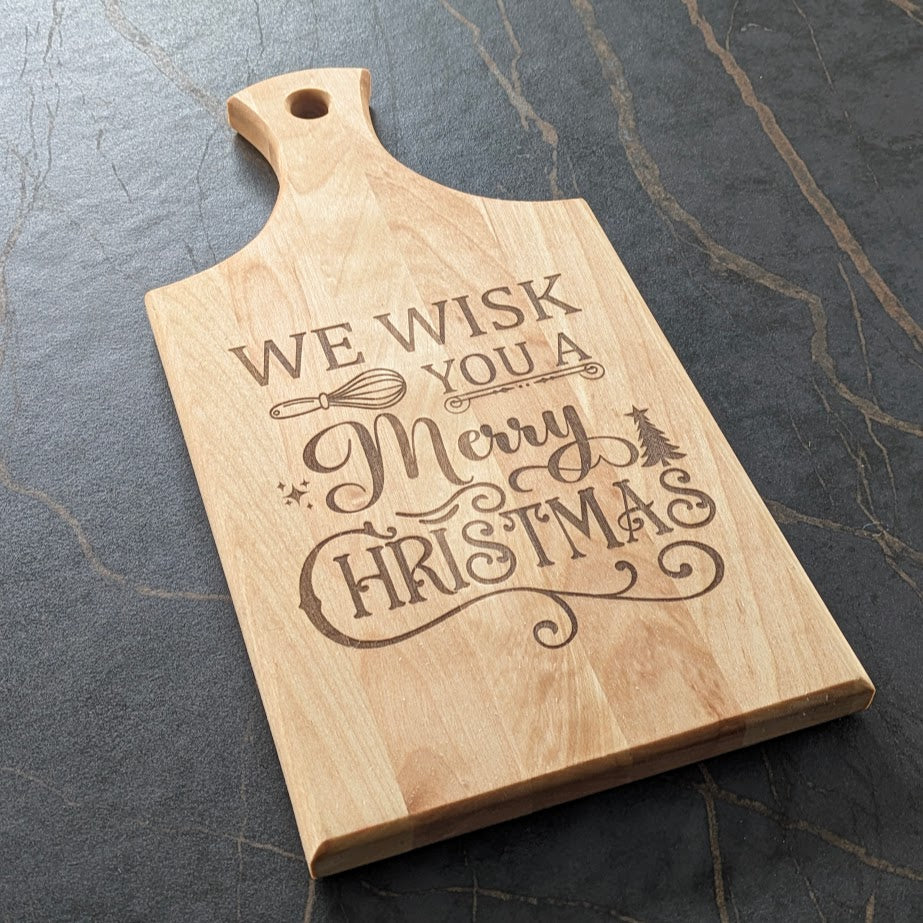 "We Wisk You a Merry Christmas" Engraved Birch Bread Board
